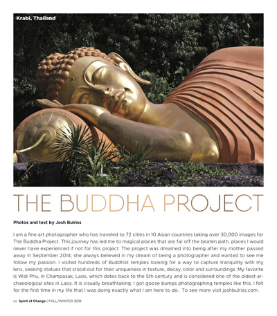 Spirit of Change Magazine , Buddha Project , Zen , Meditation , Photo Essay , Serenity , Tranquility , Buddhism , Photography , Josh Bulriss 